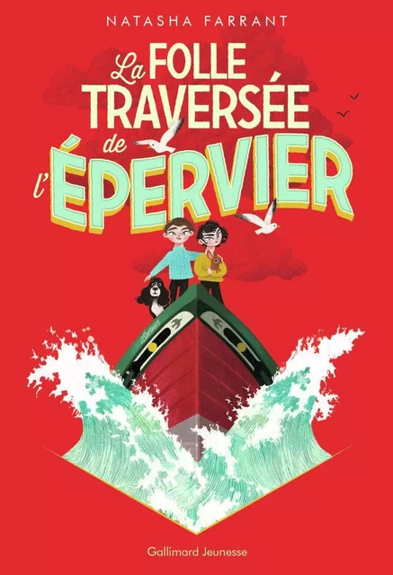 La folle traversée de l'épervier - Natasha Farrant - Gallimard Jeunesse