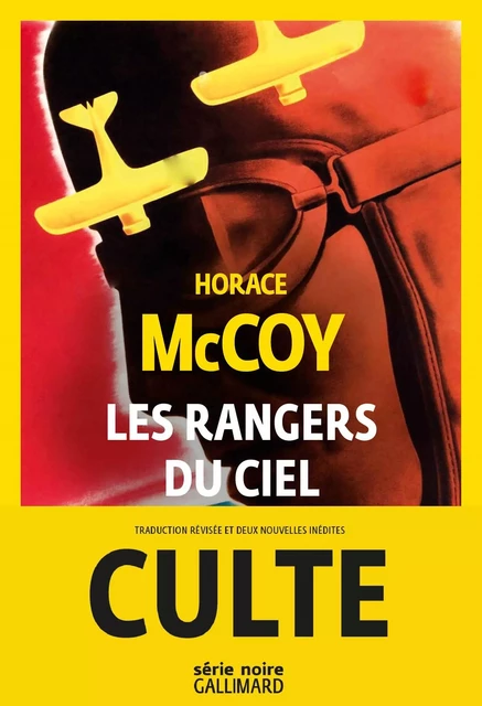 Les rangers du ciel - Horace Mccoy - Editions Gallimard