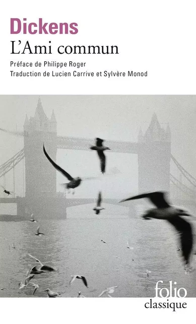 L'Ami commun - Charles Dickens - Editions Gallimard