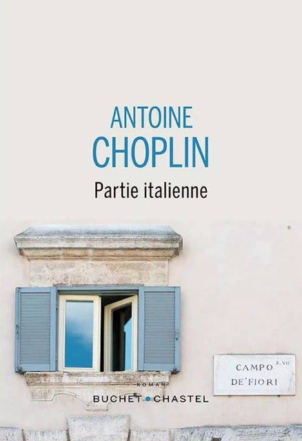 Partie italienne - Antoine Choplin - Libella