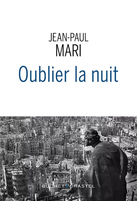 Oublier la nuit - Jean-Paul Mari - Libella