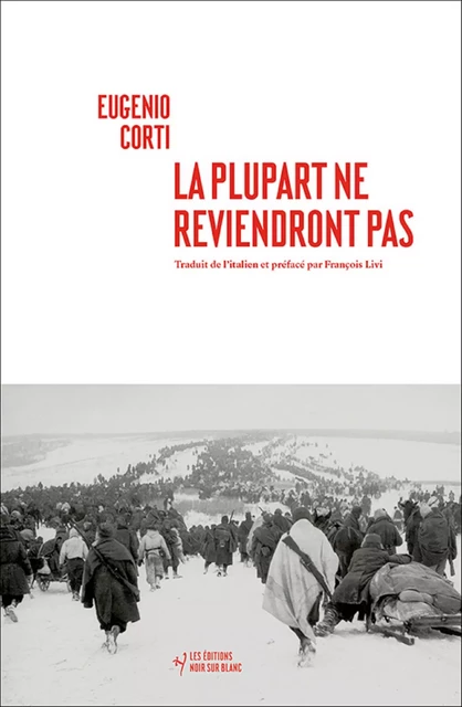 La plupart ne reviendront pas - Eugenio Corti - Libella