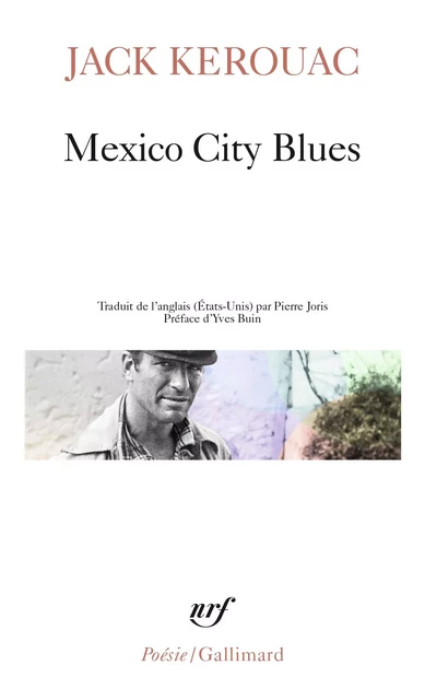 Mexico City Blues - Jack Kerouac - Editions Gallimard