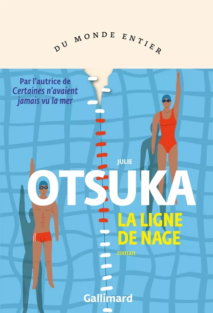 La ligne de nage - Julie Otsuka - Editions Gallimard