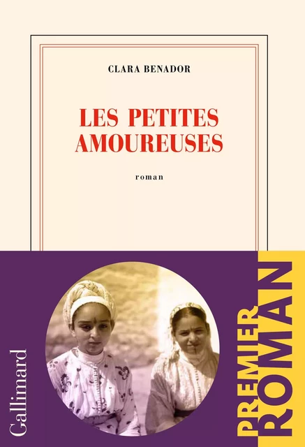 Les petites amoureuses - Clara Benador - Editions Gallimard