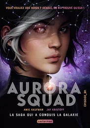 Aurora Squad (Épisode 1)