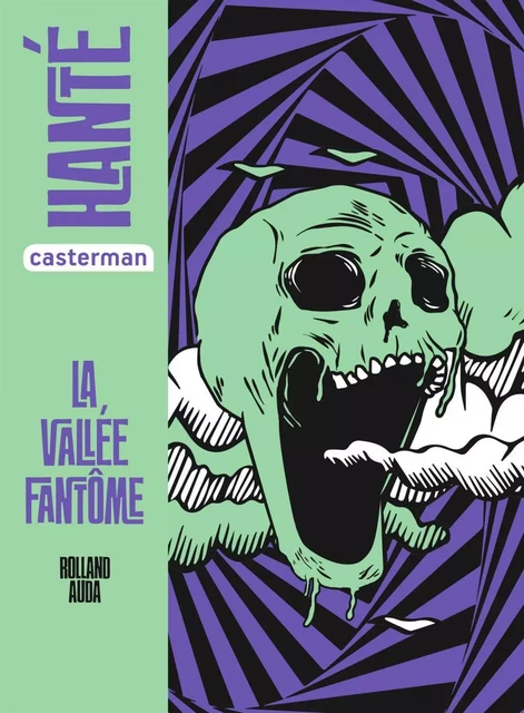 Hanté - La Vallée fantôme - Rolland Auda - Casterman Jeunesse