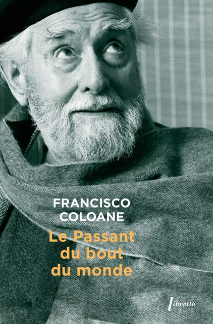 Le Passant du bout du monde - Francisco Coloane - Libella