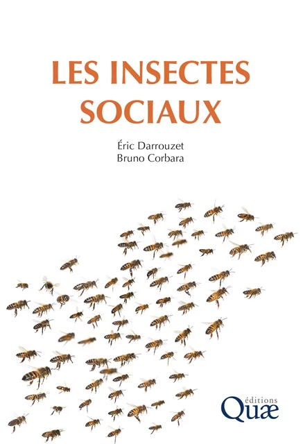 Les insectes sociaux - Bruno Corbara, Eric Darrouzet - Quae