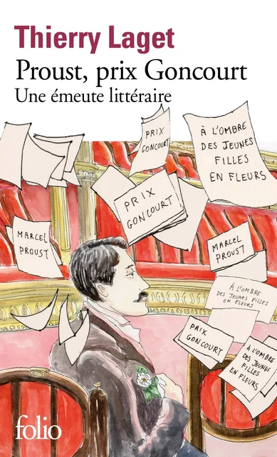 Proust, prix Goncourt. Une émeute littéraire - Thierry Laget - Editions Gallimard