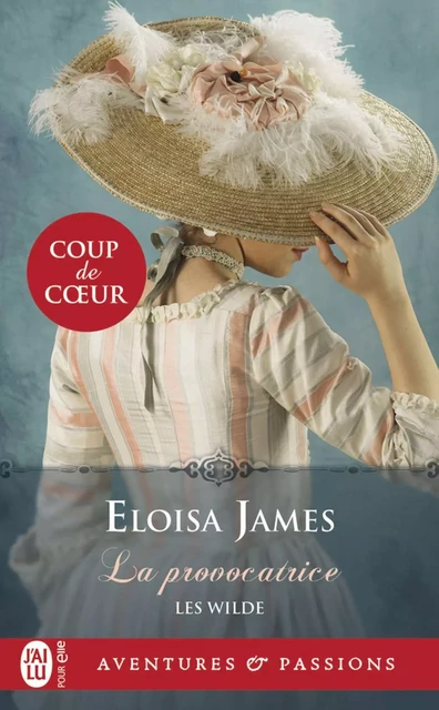 Les Wilde (Tome 7) - La provocatrice - Eloisa James - J'ai Lu