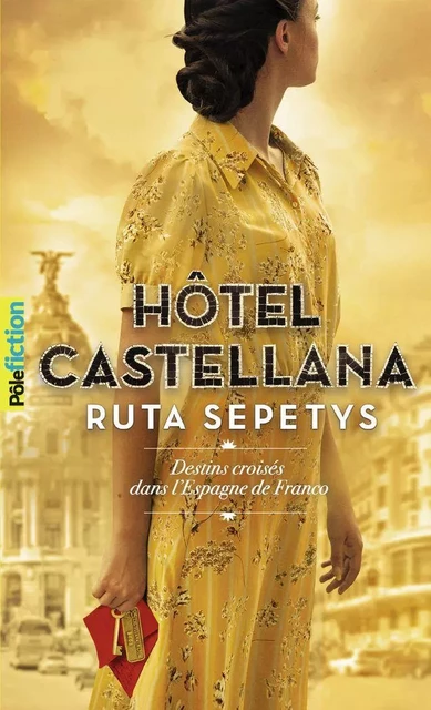 Hôtel Castellana - Ruta Sepetys - Gallimard Jeunesse