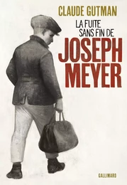 La Fuite sans fin de Joseph Meyer