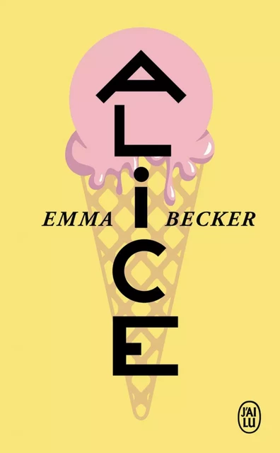 Alice - Emma Becker - J'ai Lu