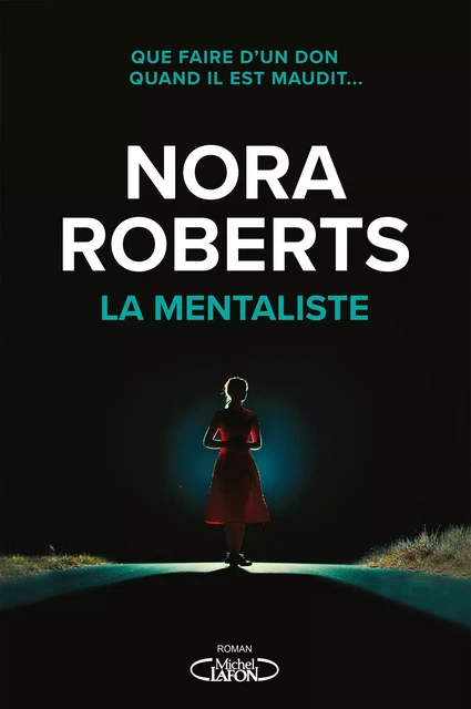 La Mentaliste - Nora Roberts - Michel Lafon