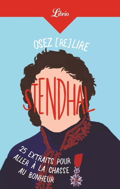 Osez (re)lire Stendhal - Marie Parmentier - J'ai Lu