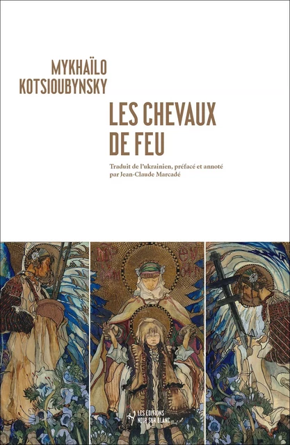 Les chevaux de feu - Mykhaïlo Kotsioubynsky - Libella