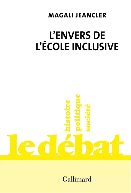 L'envers de l'école inclusive - Magali Jeancler - Editions Gallimard