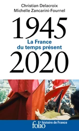 1945-2020. La France du temps présent