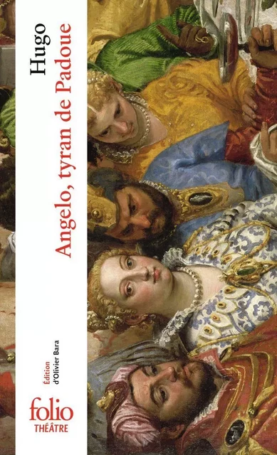 Angelo, tyran de Padoue - Victor Hugo - Editions Gallimard