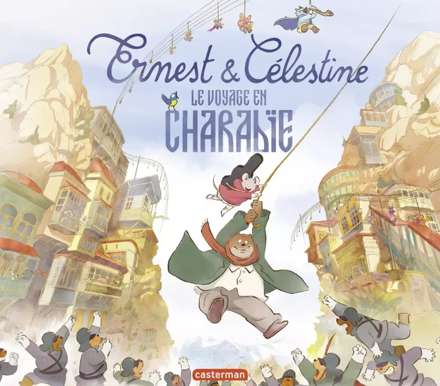 Ernest et Célestine - Le Voyage en Charabie - Gabrielle Vincent, Alexandra Garibal - Casterman Jeunesse