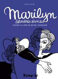 Marilyn, dernières séances