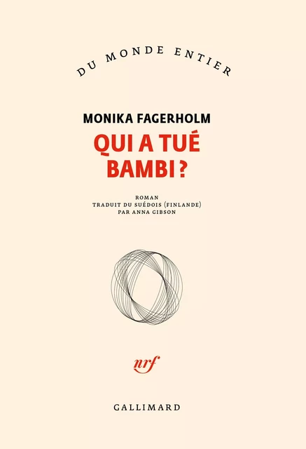 Qui a tué Bambi ? - Monika Fagerholm - Editions Gallimard