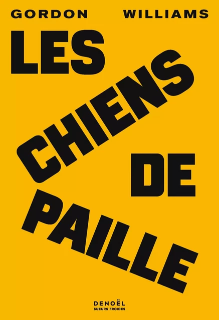 Les Chiens de paille - Gordon Williams - Denoël