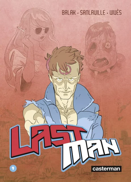 Lastman (Tome 9) - Bastien Vivès,  Balak, Michaël Sanlaville - Casterman