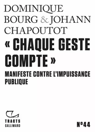 Tracts (N°44) - "Chaque geste compte". Manifeste contre l'impuissance publique