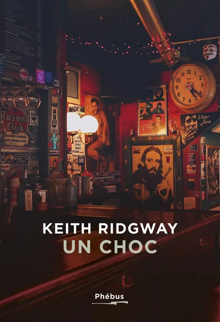 Un choc - Keith Ridgway - Libella