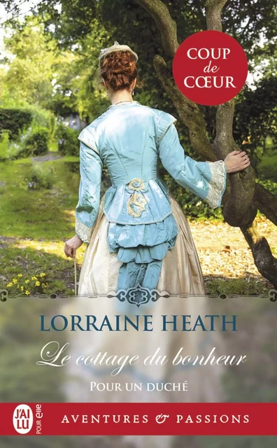 Pour un duché (Tome 1) - Le cottage du bonheur - Lorraine Heath - J'ai Lu