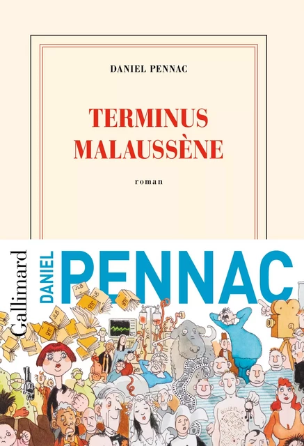 Terminus Malaussène - Daniel Pennac - Editions Gallimard