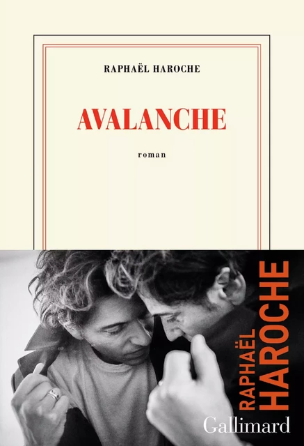 Avalanche - Raphaël Haroche - Editions Gallimard