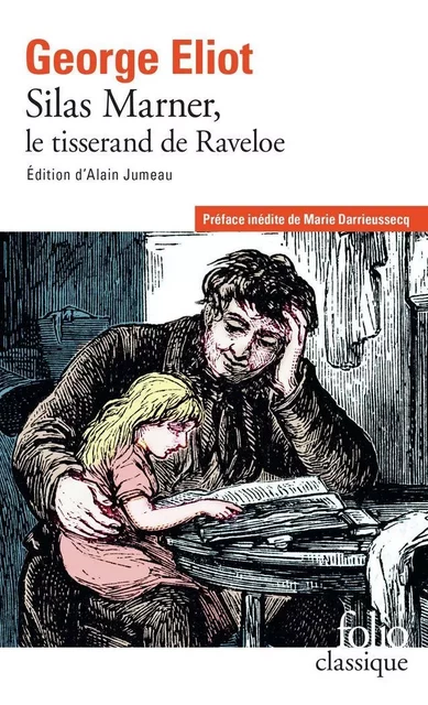 Silas Marner. Le tisserand de Raveloe - George Eliot - Editions Gallimard