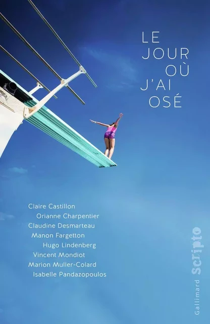 Le Jour où j'ai osé -  Collectif - Gallimard Jeunesse