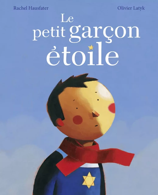 Le petit garçon étoile - Rachel Hausfater - Casterman Jeunesse