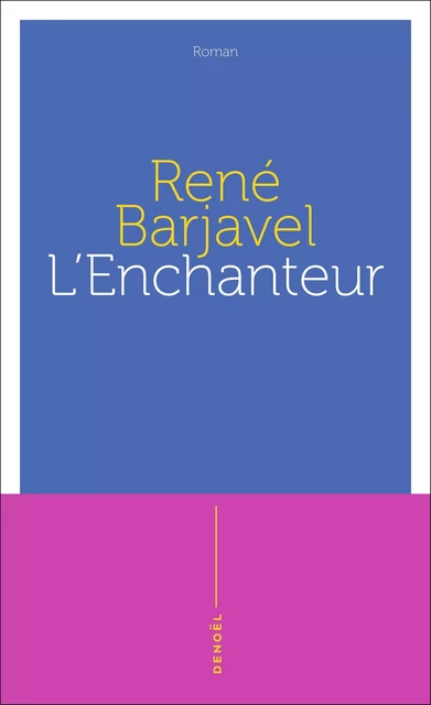 L'Enchanteur - René Barjavel - Denoël