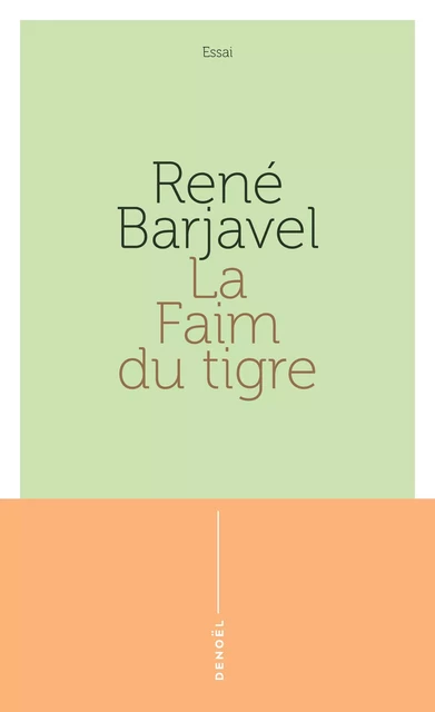 La faim du tigre - René Barjavel - Denoël