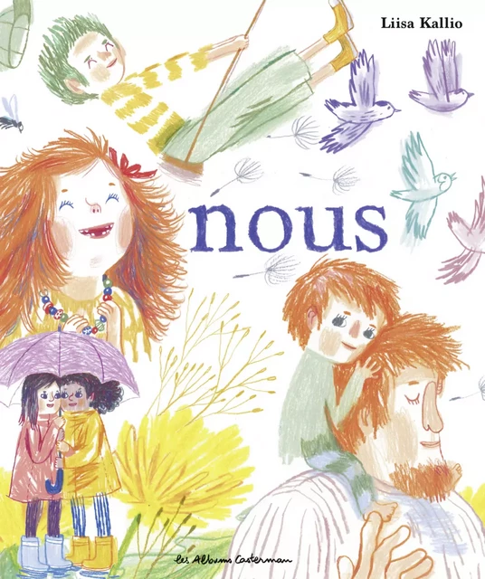 Nous - Liisa Kallio - Casterman Jeunesse