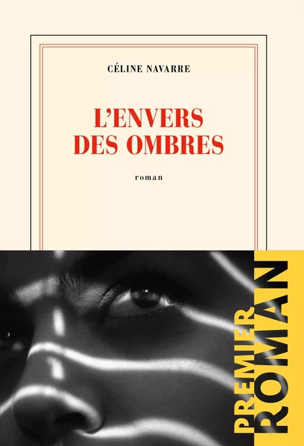 L'envers des ombres - Céline Navarre - Editions Gallimard