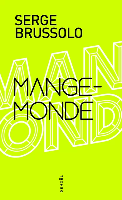 Mange-Monde - Serge Brussolo - Denoël