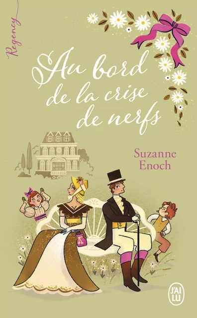 Regency - Au bord de la crise de nerfs - Suzanne Enoch - J'ai Lu