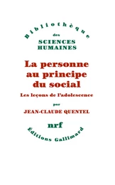 La personne au principe du social. Les leçons de l'adolescence