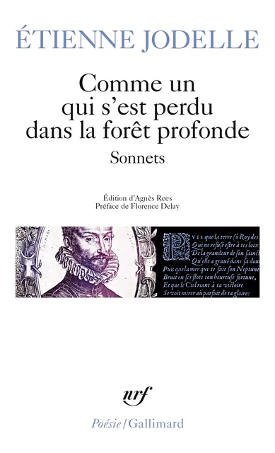 Comme un qui s'est perdu dans la forêt profonde - Étienne Jodelle - Editions Gallimard