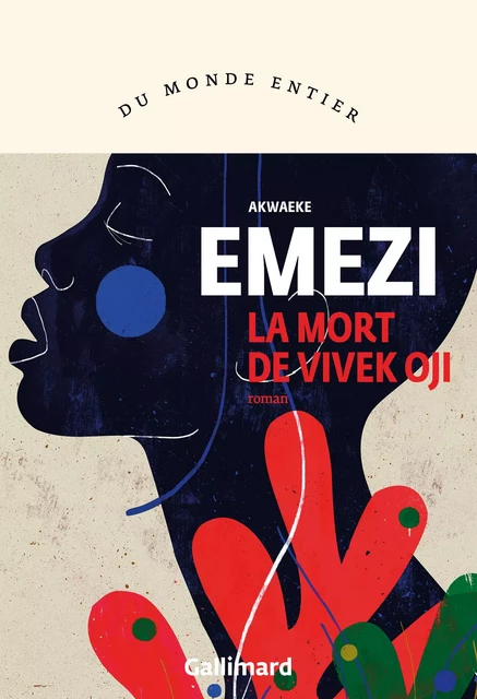 La mort de Vivek Oji - Akwaeke Emezi - Editions Gallimard