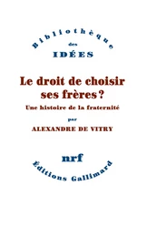 Le droit de choisir ses frères ?