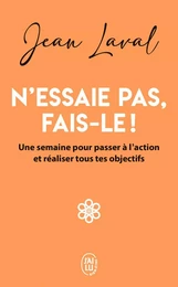 N’essaie pas, fais-le !