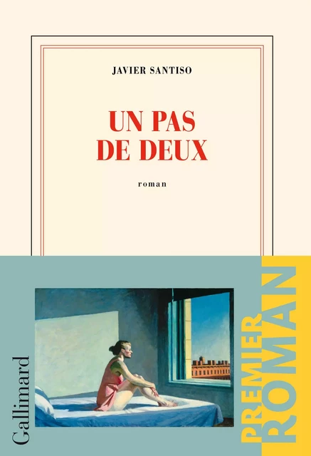 Un pas de deux - Javier Santiso - Editions Gallimard