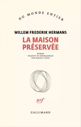 La maison préservée